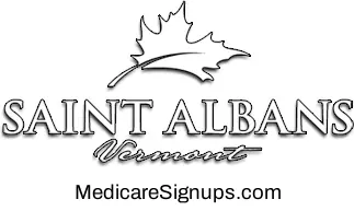 Enroll in a St. Albans Vermont Medicare Plan.